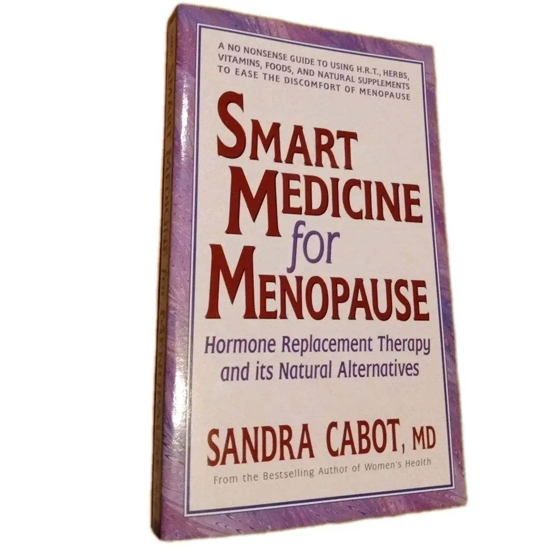 Smart Medicine for Menopause : Hormone Replacement Therapy and Its Natural...