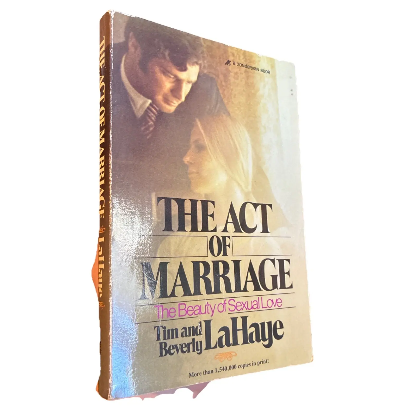 Act of Marriage : The Beauty of Sexual Love by Beverly and Tim Lahaye 1976 PB