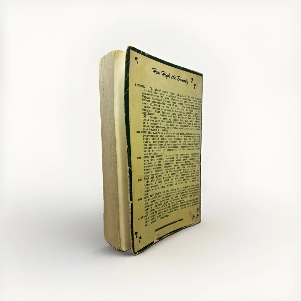 How High the Bounty by Jessie Louetta Wright Pioneer Homesteader of the Umpqua SDA — Back Cover — Acceptable