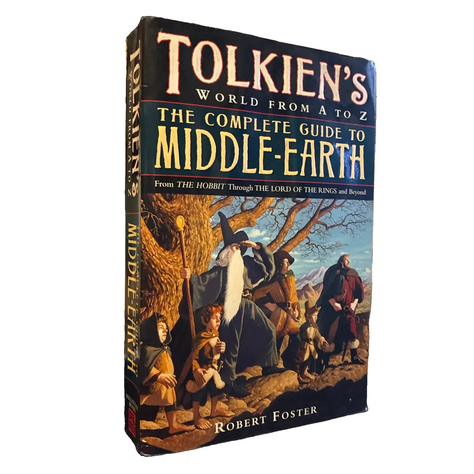 Complete Guide to Middle-Earth : Tolkien's World in the Lord of the Rings and...