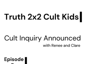 Truth 2x2 Cult Kids Podcast: Episode 4