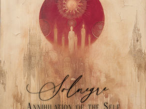 Doom/Death Metal Band SOLNEGRE Explores the Dark Corners of Self-Determination and Dependency with New Mini-EP “Annihilation Of The Self”