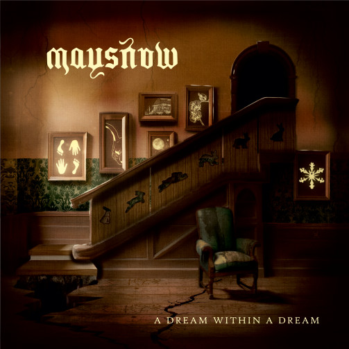 MAYSNOW: The Italian Progressive Rock Band Announces Details of New Album âA Dream Within A Dreamâ and Releases New Video for âRunning With A Firework Smileâ