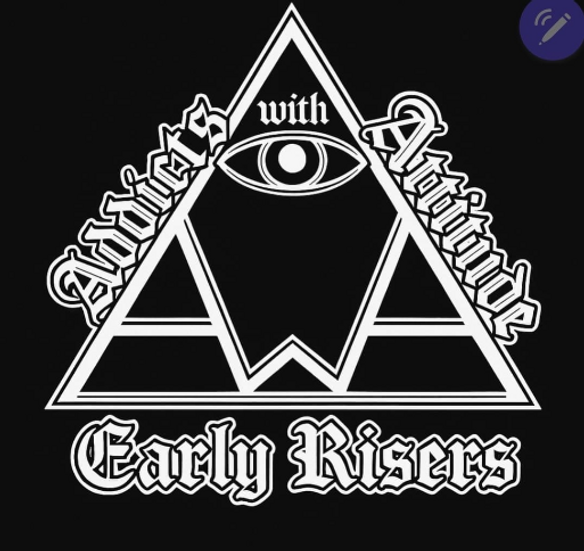 triangle with an eye inside near the top and the words Addicts, Attitude, and Early risers around the outside of the triangle
