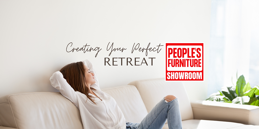 Creating Your Perfect Retreat: A Guide to Choosing the Right Furniture
