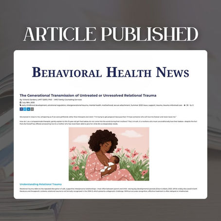 Behavioral Health News: Generational Transmission of Untreated or Unresolved Relational Trauma