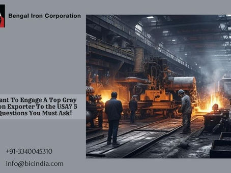 Want To Engage A Top Gray Iron Exporter To the USA? 5 Questions You Must Ask!