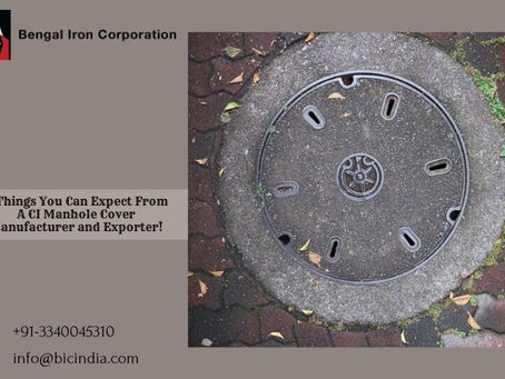 4 Things You Can Expect From A CI Manhole Cover Manufacturer and Exporter!