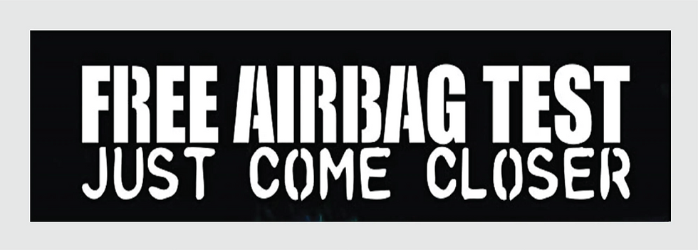 FREE Airbag Test for Tailgaters Just Come Closer Decal Sticker Back Off