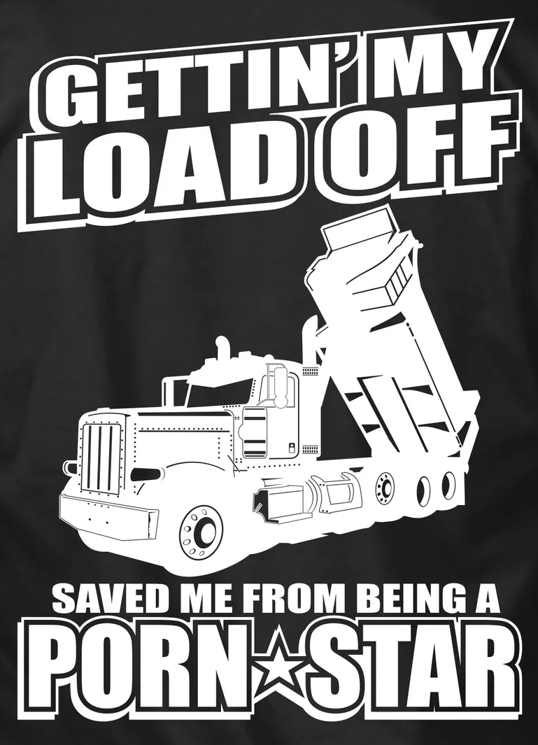Getting a Load Off Pornstar Dump Truck Trucker Trucking Decal Sticker