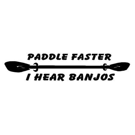 Paddle Faster I Hear Banjos Decal Sticker