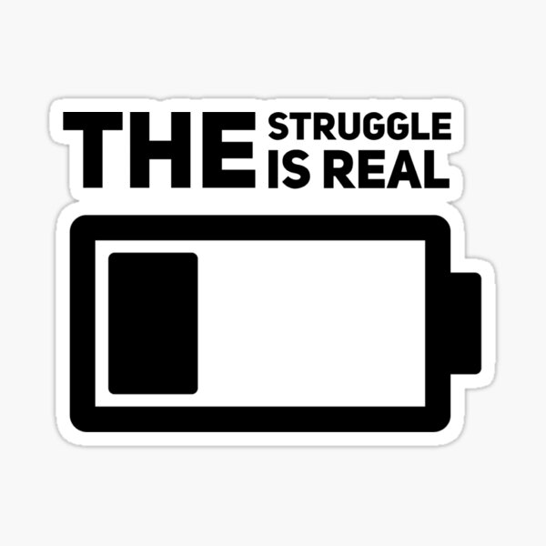 The Struggle is REAL Electric Vehicle Vinyl Decal Sticker 25