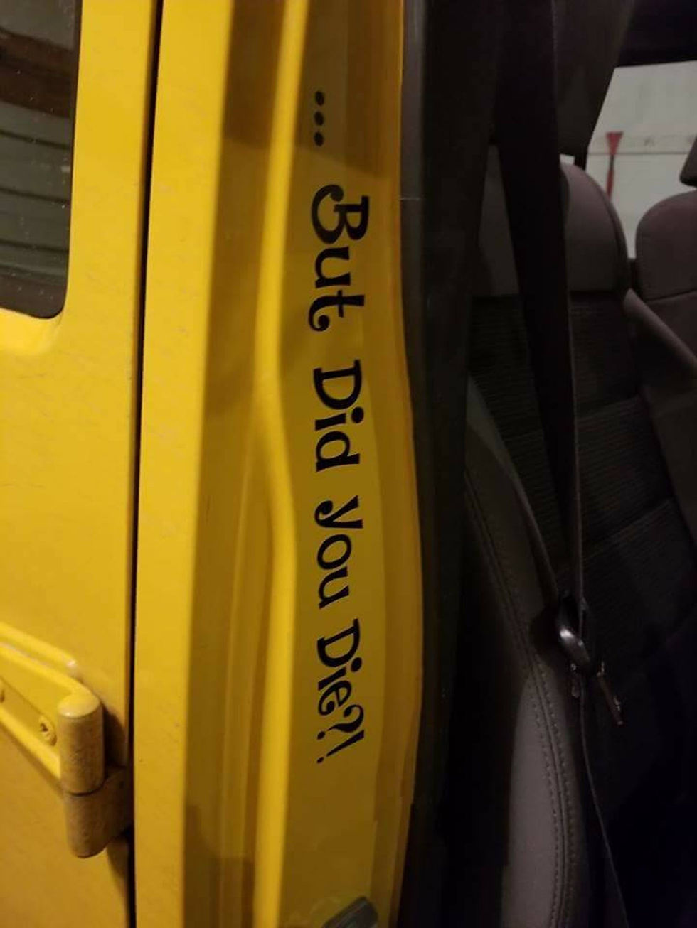 But did you die Decal Sticker