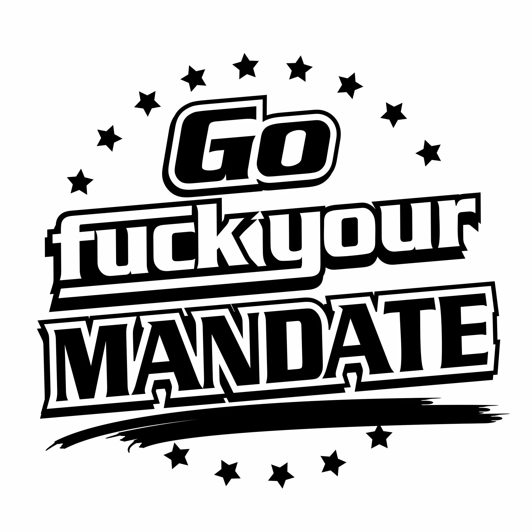 Go Fuck Your Mandate Truck Trucker Trucking Decal Sticker