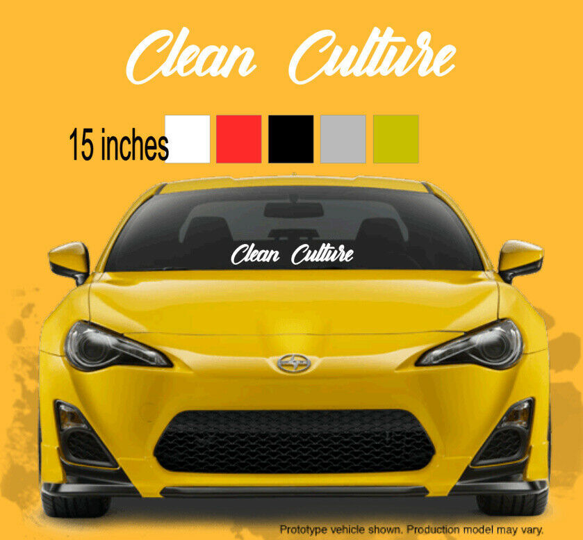 Clean Culture Windshield Vinyl Decal Sticker 18