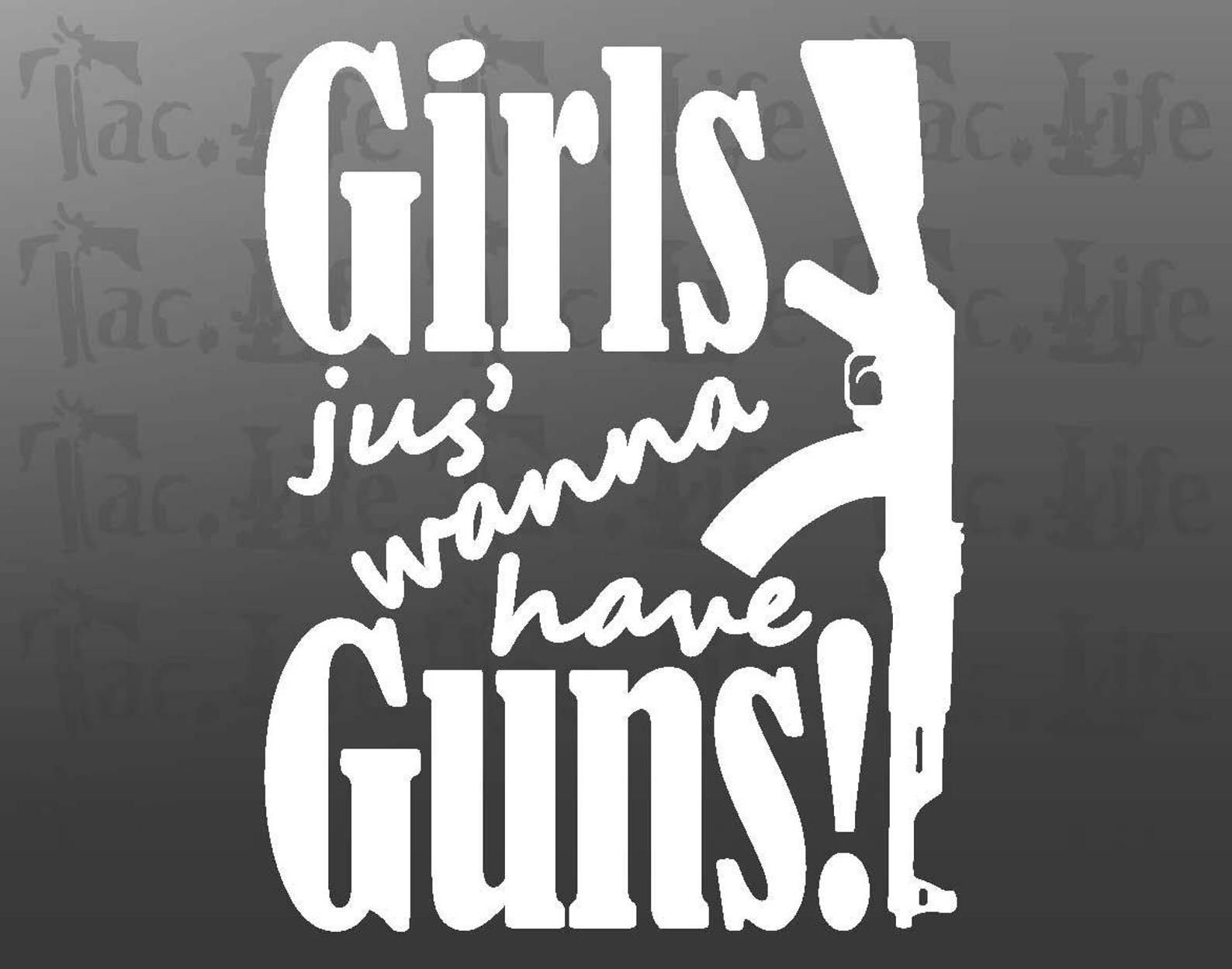 Girls Just Wanna Have Guns Second Amendment Vinyl Decal Sticker