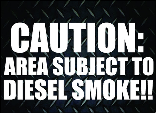 CAUTION Area Subject to Diesel Smoke Decal Sticker | ANYStickerUWant.com