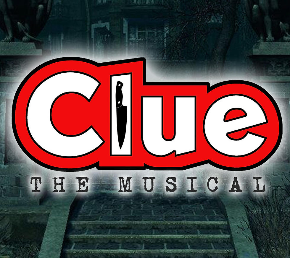 Broadway in the Burgh: Clue: The Musical A Mystery Tour