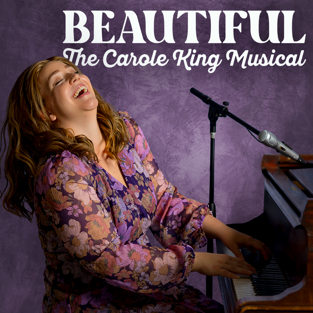 BEAUTIFUL! The Carole King Musical