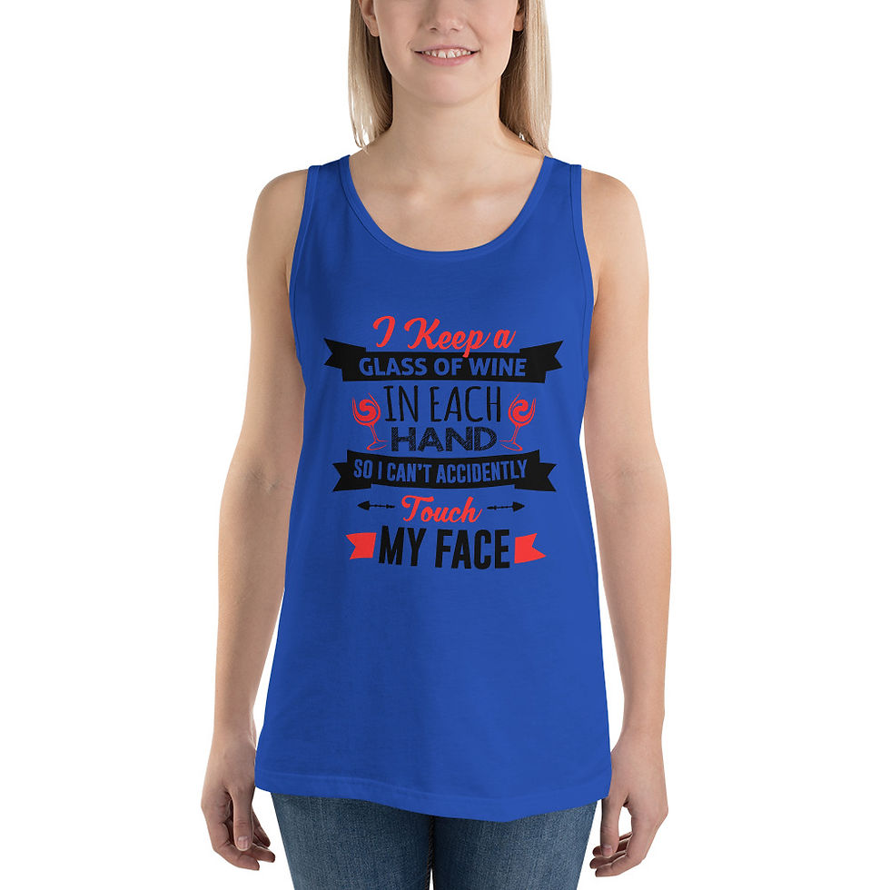 Thumbnail: funny tank top womens i keep a glass of wine in each hand so i dont touch my face covid quarantine 2020 wine lover