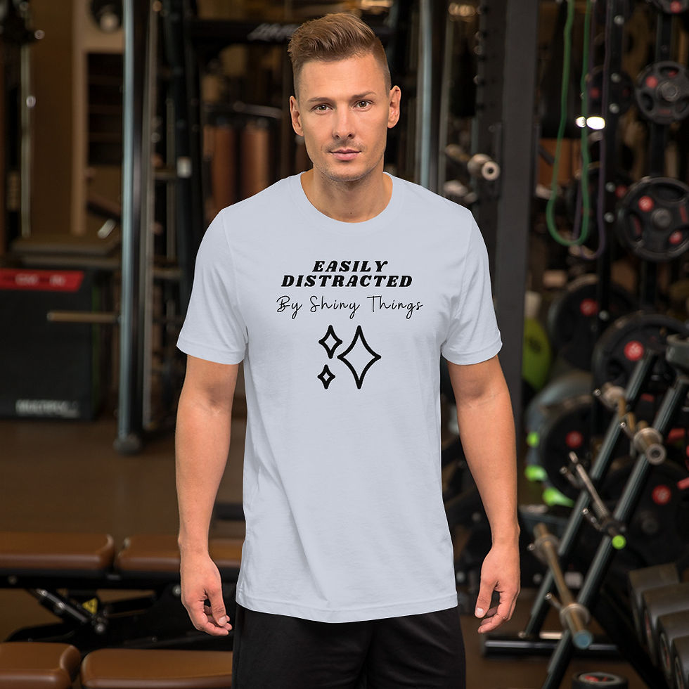Thumbnail: Ultra-Soft Unisex T-Shirt - Easily Distracted By Shinny Things