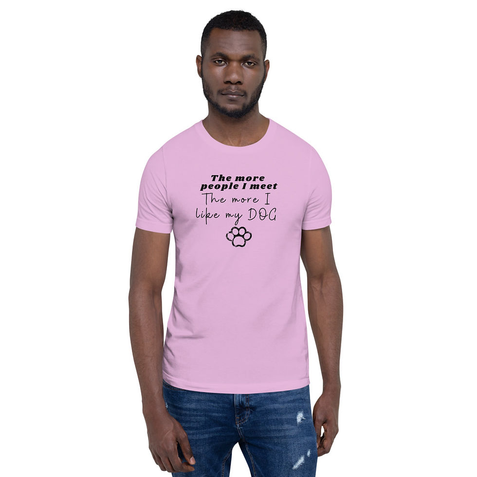 Thumbnail: New Best Selling Funny T-Shirt - The More I Like My Dog