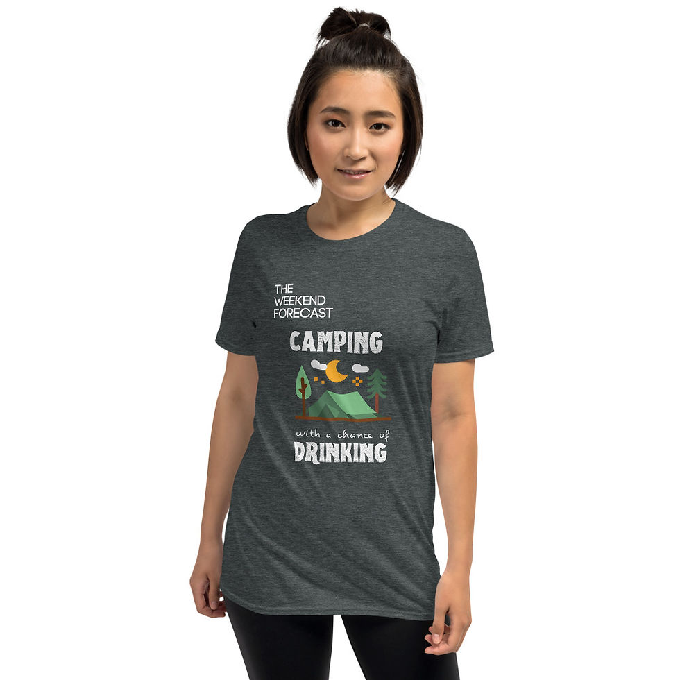 Thumbnail: Ultra-Soft T-Shirt - THE WEEKEND FORECAST CAMPING DRINKING [LIMITED EDITION]