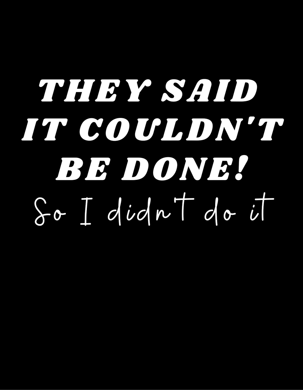 Unisex Tank Top - They Said It Couldn't Be Done