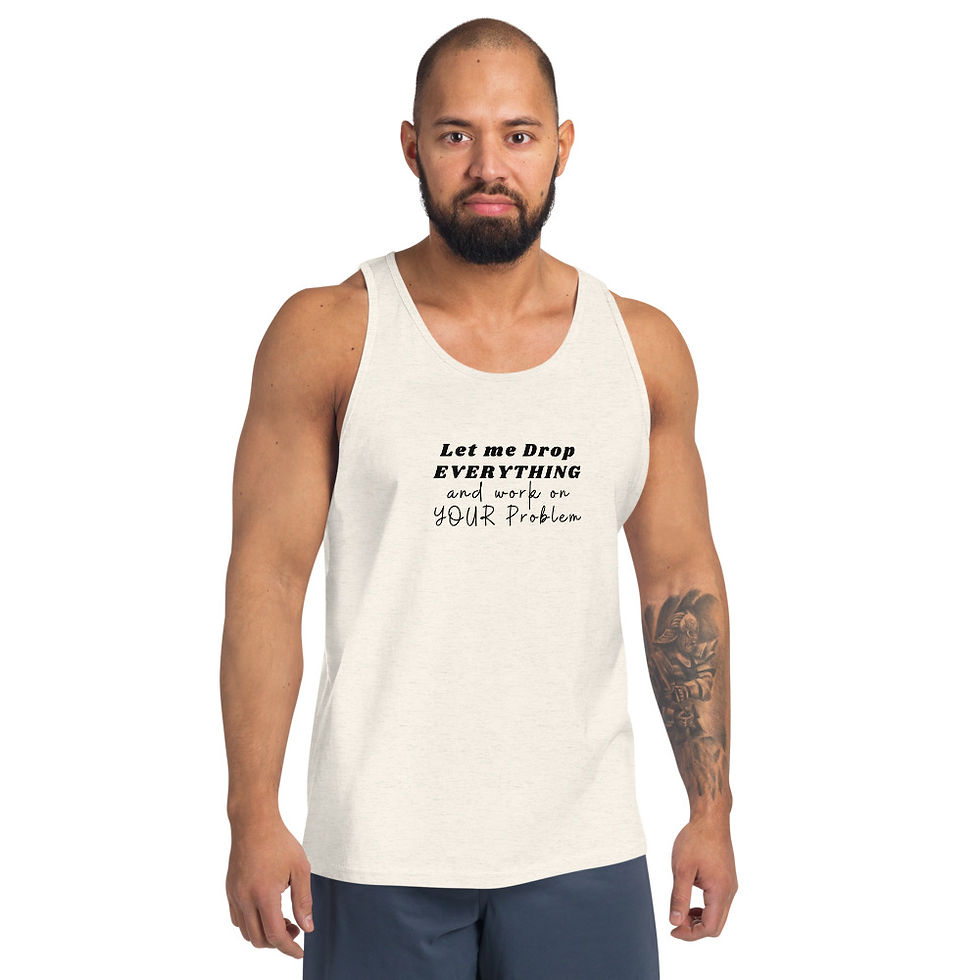Thumbnail: Unisex Tank Top - Let Me Drop Everything