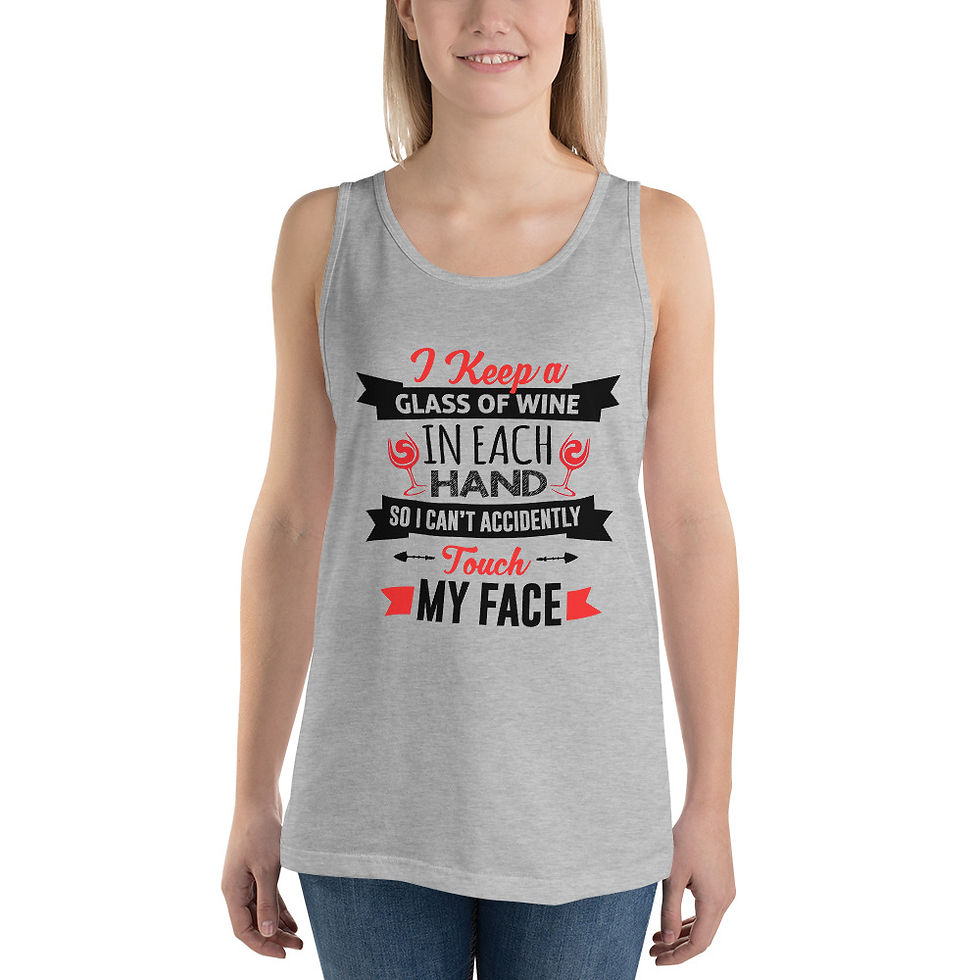 Thumbnail: funny tank top womens i keep a glass of wine in each hand so i dont touch my face covid quarantine 2020 wine lover