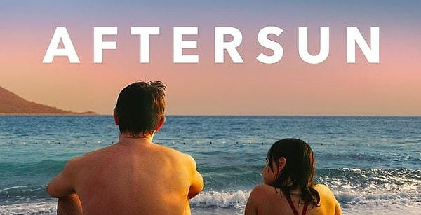 Hafıza Anıları Korumak İçin Güvenilir Bir Araç Mıdır? : Aftersun Film İncelemesi