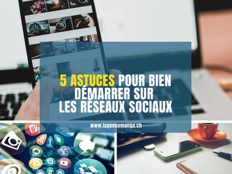 5 astuces pour bien démarrer sur les réseaux sociaux