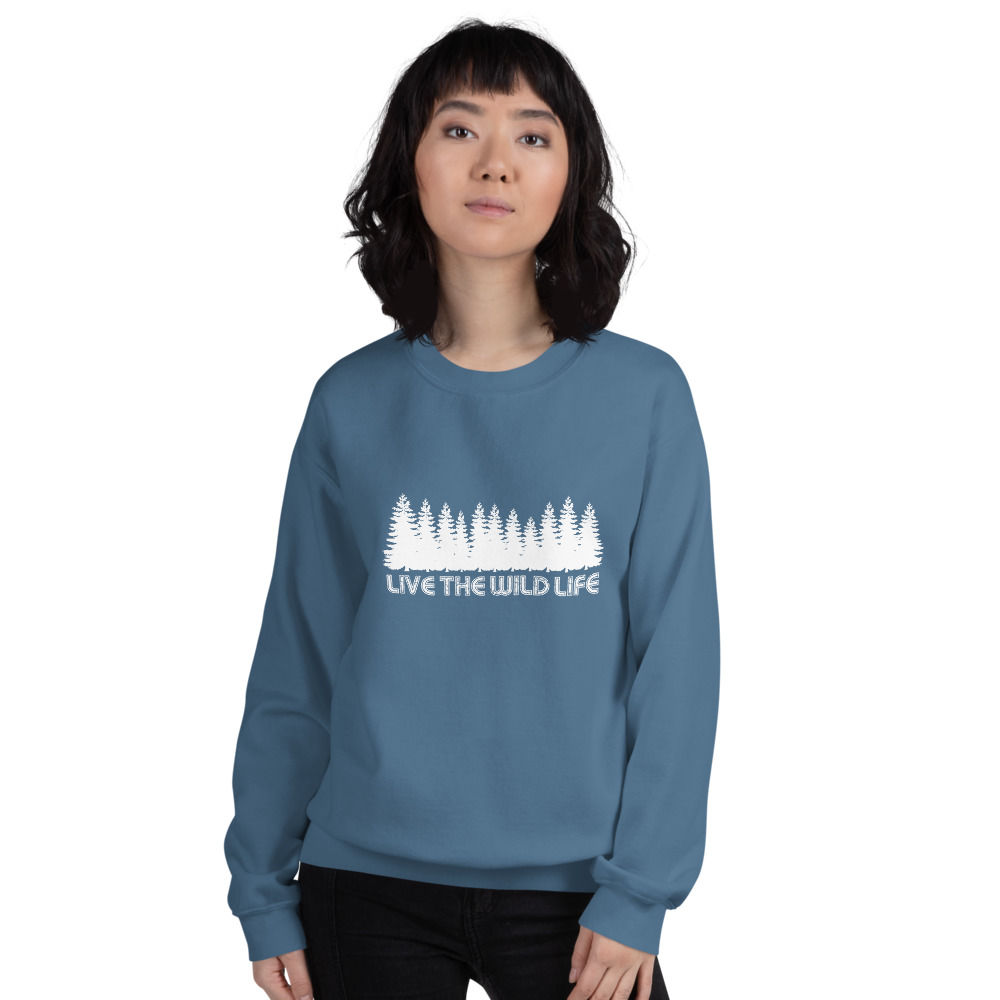 Live The Wild Life Sweatshirt