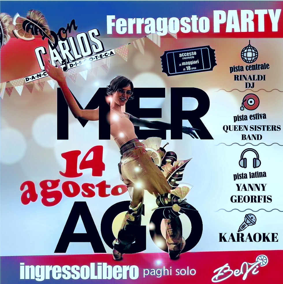 FERRAGOSTO PARTY | Mercoledì 14 Agosto