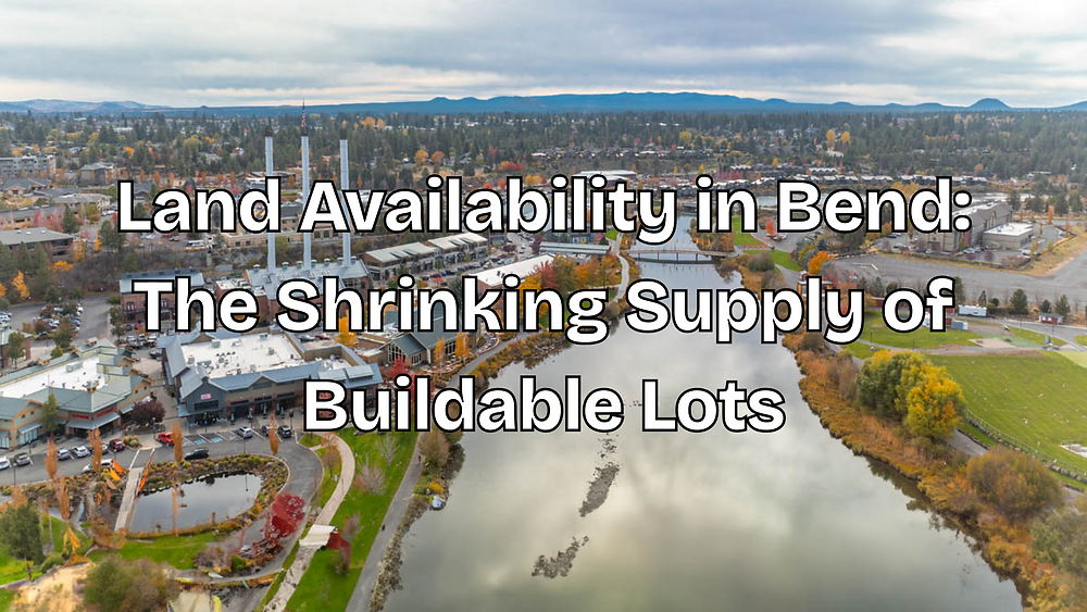 Land Availability in Bend: The Shrinking Supply of Buildable Lots
