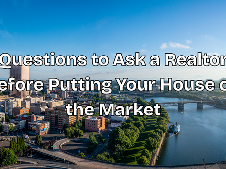 Questions to Ask a Realtor Before Putting Your House on the Market