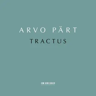 Arvo Pärt - Tractus