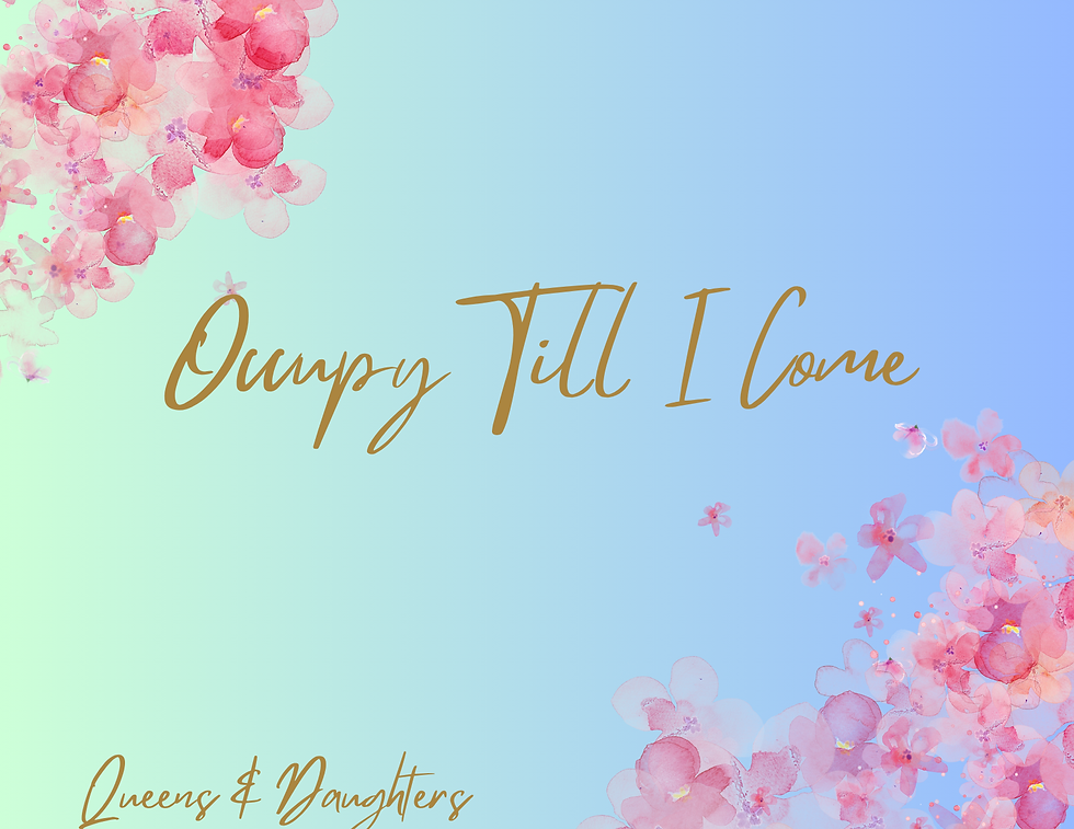 Occupy Till I Come!