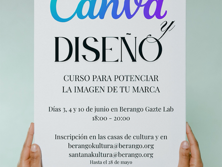CANVA:Zure markaren diseinua sustatzeko ikastaroa