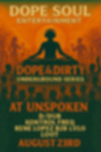 Dope & Dirty Underground Series Aug. 23rd