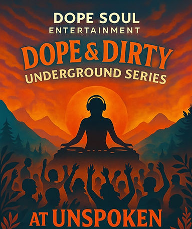 Dope & Dirty Underground Series