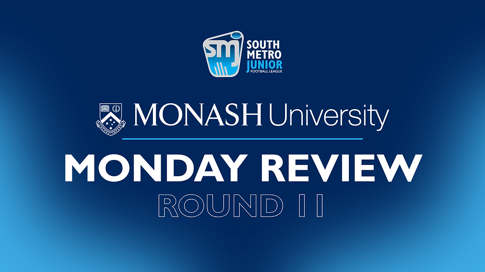MONASH UNIVERSITY MONDAY REVIEW - ROUND 11 2026