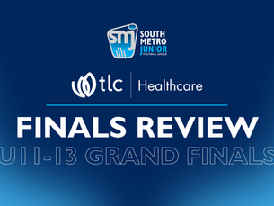 TLC HEALTHCARE FINALS REVIEW - U11-13 GRAND FINALS