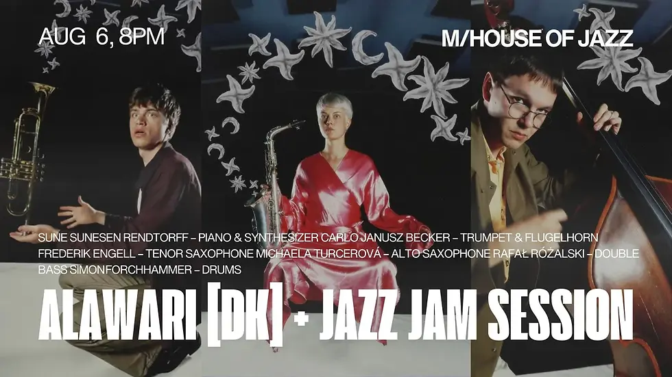ALAWARI [DK] + Jazz Jam | M/House of Jazz