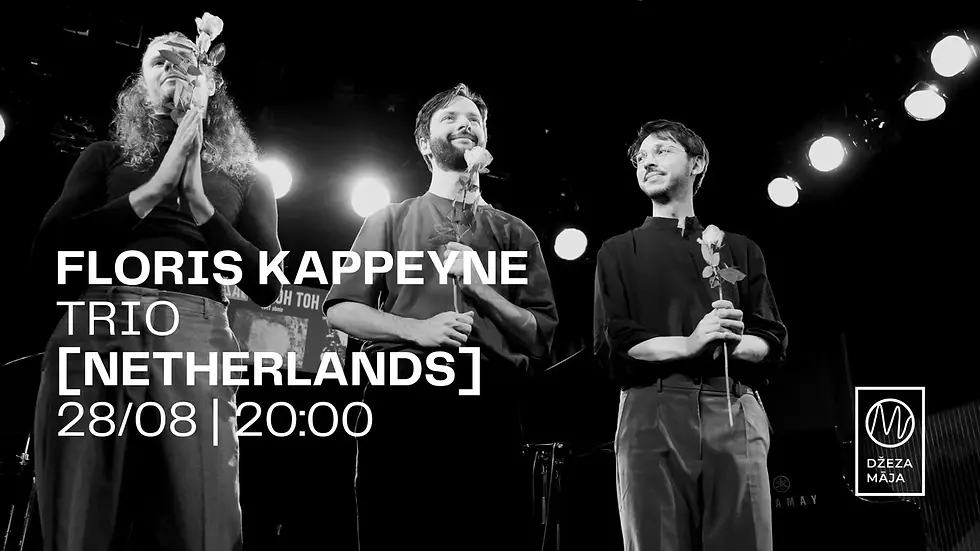 Floris Kappeyne Trio [Netherlands] | M/House of Jazz