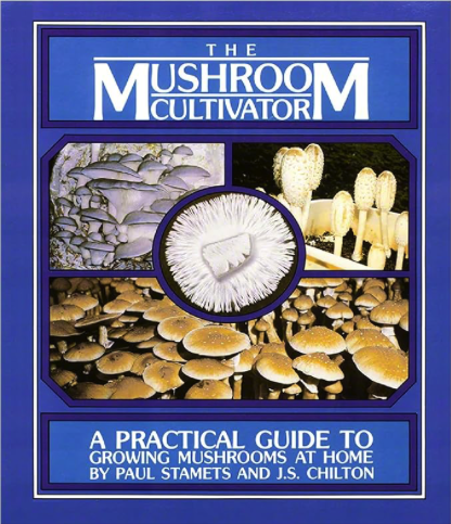 Cover of The Mushroom Cultivator by Paul Stamets and J.S. Chilton, featuring images of cultivated mushrooms on a blue background with white title text.