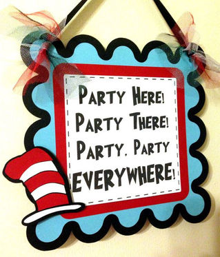 It's A Dr. Seuss Birthday Party March 2nd!