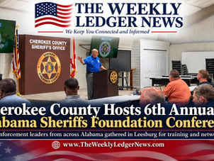 Cherokee County Sheriff’s Office Hosts Sixth Annual Alabama Sheriffs Foundation Conference