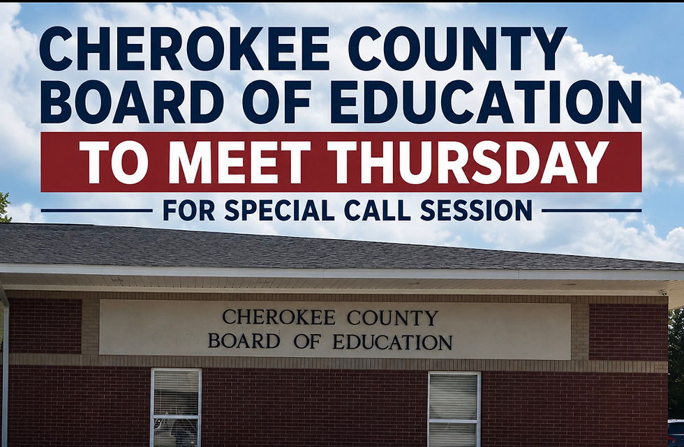 Cherokee County School Board to Meet Thursday for Special Called Session