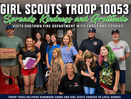 Girl Scouts Troop 10053 Spreads Kindness Through Community Awareness Project; Troop Visits Dogtown Fire Department with Cards and Girl Scout Cookies